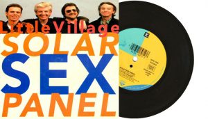 Little Village - Solar Sex Panel 7" single