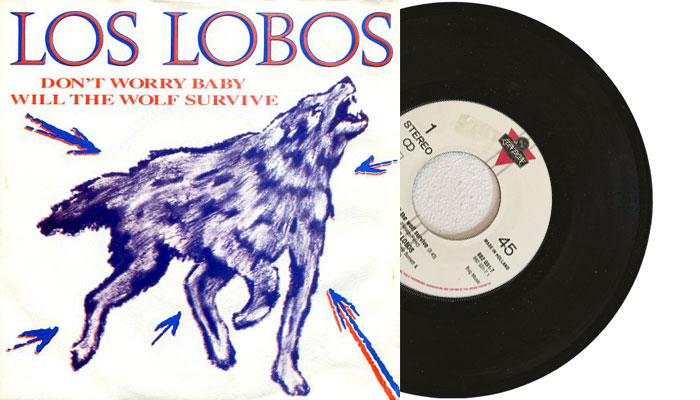 Los Lobos - Will the Wolf Survive 7" single