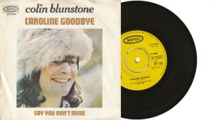Colin Blunstone - Caroline Goodbye - 7" single vinyl