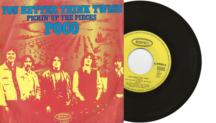 Poco - You Better Think Twice - 1970 7" vinyl single from Germany