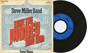 Steve Miller Band - Take the money and run - 1976 7" vinyl single