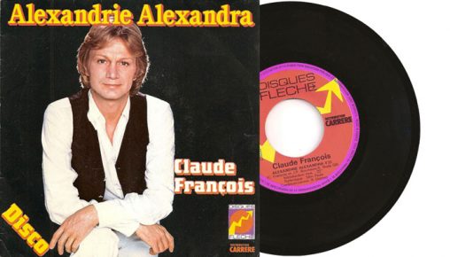 Claude François - Alexandrie Alexandra - 1978 7" vinyl single