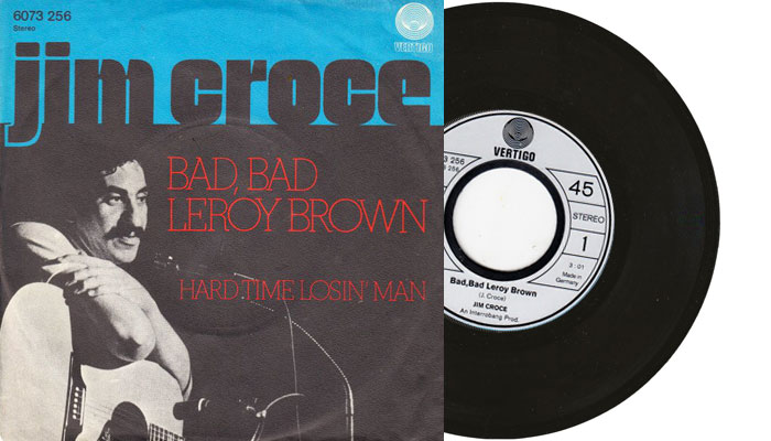 Jim Croce - Bad, Bad Leroy Brown - 1973 7" vinyl single