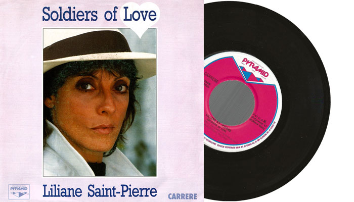 Liliane Saint-Pierre - Soldiers of Love - 7" vinyl single from 1987