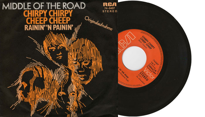 Middle of the Road - Chirpy chirpy cheep cheep - 7" vinyl single