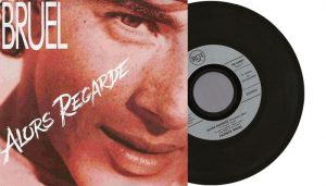 Patrick Bruel - Alors regarde - 1990 7" vinyl single