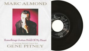 Marc Almond featuring Special Guest Star Gene Pitney - Something's gotten hold of my heart - 1989 7" vinyl single