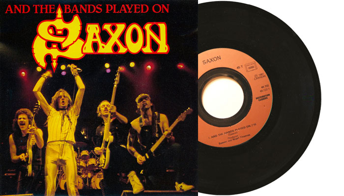 Saxon - And the Band Played On - 7" vinyl single from 1981