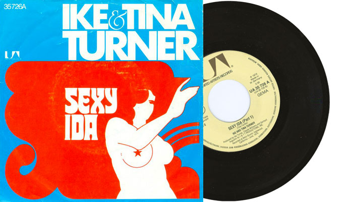 Ike & Tina Turner - Sexy Ida - 7" vinyl single from 1974