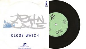 John Cale - Close Watch - 7" vinyl single from 1982