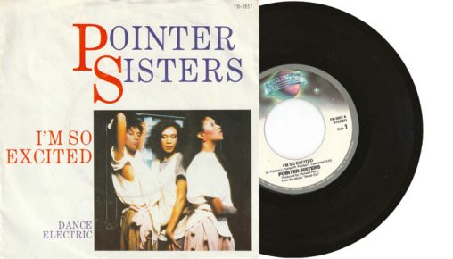 Pointer Sisters - I'm So Excited - 1984 7" vinyl sinlgle