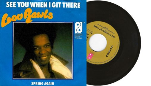 Lou Rawls - See You When I Git There - 7" vinyl single from 1977